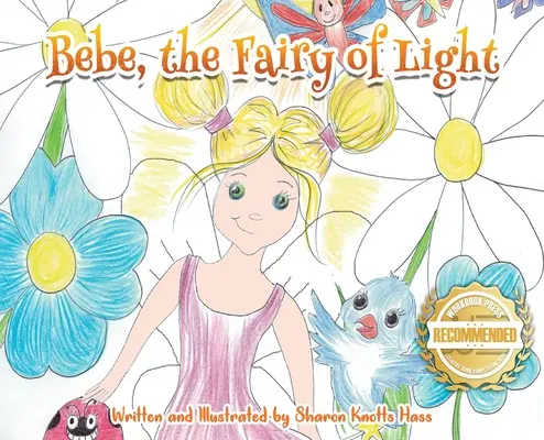 Bebe, la fée de la lumière - Bebe, the Fairy of Light