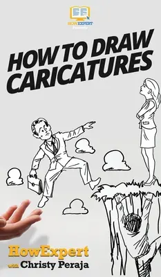 Comment dessiner des caricatures - How To Draw Caricatures