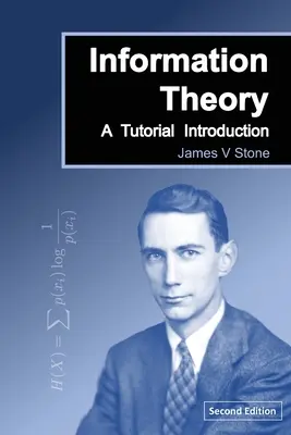 Théorie de l'information : Introduction à la théorie de l'information - Information Theory: A Tutorial Introduction