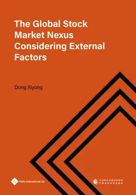 La Nexus du marché boursier mondial en tenant compte des facteurs externes - The Global Stock Market Nexus Considering External Factors