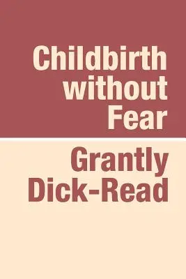 Childbirth Without Fear Large Print (L'accouchement sans crainte) - Childbirth Without Fear Large Print