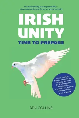 Unité irlandaise : Il est temps de se préparer - Irish Unity: Time to Prepare