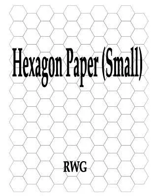 Papier hexagonal (petit) : 50 pages 8.5 X 11 - Hexagon Paper (Small): 50 Pages 8.5 X 11