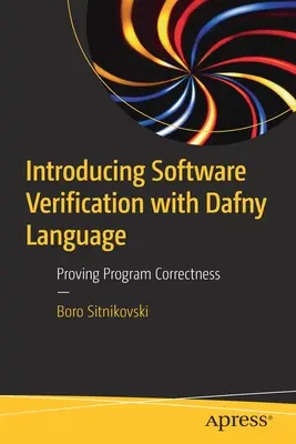 Introduction à la vérification logicielle avec le langage Dafny : Prouver la correction d'un programme - Introducing Software Verification with Dafny Language: Proving Program Correctness