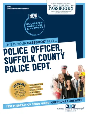 Officier de police, département de police du comté de Suffolk (SCPD) (C-1741) : Guide d'étude des livrets - Police Officer, Suffolk County Police Dept. (SCPD) (C-1741): Passbooks Study Guide