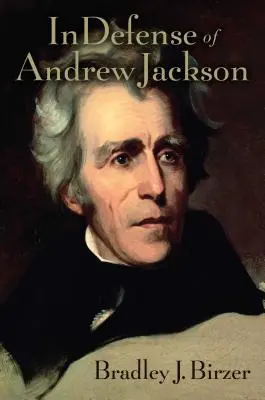 À la défense d'Andrew Jackson - In Defense of Andrew Jackson