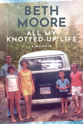 Toute ma vie nouée : Un mémoire - All My Knotted-Up Life: A Memoir