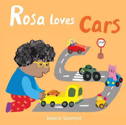 Rosa aime les voitures - Rosa Loves Cars