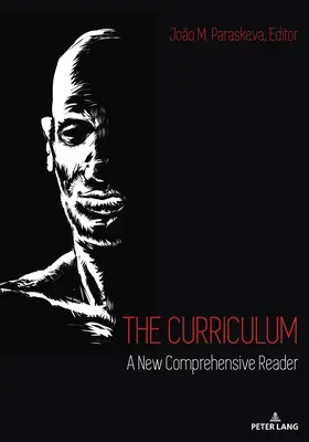 Le curriculum : Un nouveau lecteur complet - The Curriculum: A New Comprehensive Reader