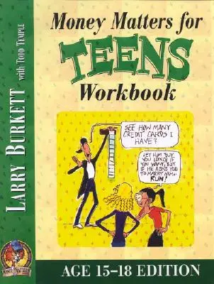 Money Matters Workbook for Teens (Ages 15-18) (en anglais) - Money Matters Workbook for Teens (Ages 15-18)