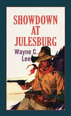 L'épreuve de force à Julesburg - Showdown at Julesburg