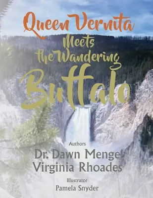 La reine Vernita rencontre le buffle errant - Queen Vernita Meets the Wandering Buffalo