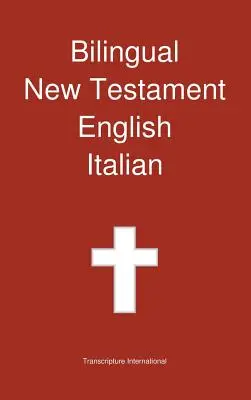 Nouveau Testament bilingue, anglais - italien - Bilingual New Testament, English - Italian