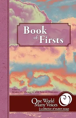 Un monde, plusieurs voix : Le livre des premières fois - One World Many Voices: Book of Firsts