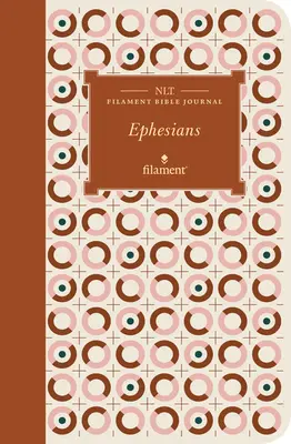 Journal biblique à filament NLT : Ephésiens (couverture souple) - NLT Filament Bible Journal: Ephesians (Softcover)