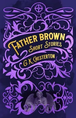 Nouvelles du Père Brown - Father Brown Short Stories