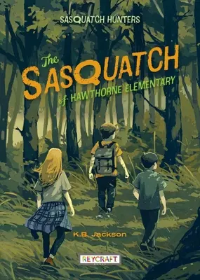 Le Sasquatch de l'école primaire de Hawthorne - The Sasquatch of Hawthorne Elementary