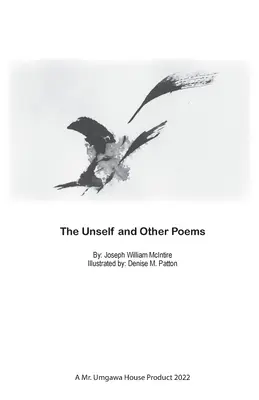 The Unself and Other Poems (L'inconnu et autres poèmes) - The Unself and Other Poems