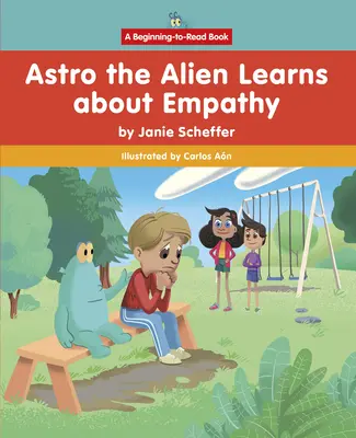 Astro l'extraterrestre apprend l'empathie - Astro the Alien Learns about Empathy