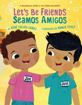 Let's Be Friends / Seamos Amigos : In English and Spanish / En Ingles Y Espaol - Let's Be Friends / Seamos Amigos: In English and Spanish / En Ingles Y Espaol