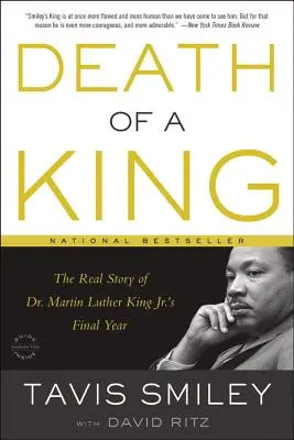 La mort d'un roi : La véritable histoire de la dernière année du Dr Martin Luther King Jr. - Death of a King: The Real Story of Dr. Martin Luther King Jr.'s Final Year