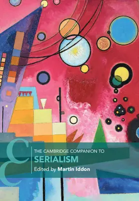 Le Cambridge Companion du sérialisme - The Cambridge Companion to Serialism