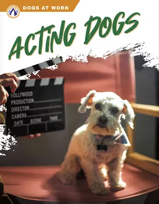 Chiens d'action - Acting Dogs