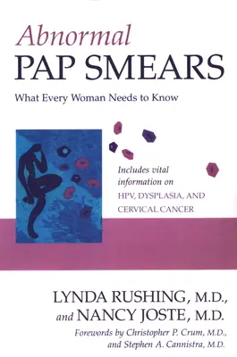 Frottis anormaux : Ce que chaque femme doit savoir - Abnormal Pap Smears: What Every Woman Needs to Know