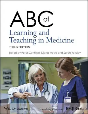 ABC de l'apprentissage et de l'enseignement en médecine - ABC of Learning and Teaching in Medicine
