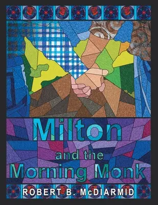 Milton et le moine du matin - Milton and the Morning Monk