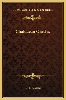 Les oracles chaldéens - Chaldaean Oracles