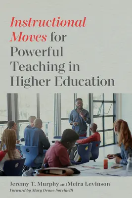 Les mouvements pédagogiques pour un enseignement puissant dans l'enseignement supérieur - Instructional Moves for Powerful Teaching in Higher Education