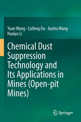 Technologie de dépoussiérage chimique et ses applications dans les mines (mines à ciel ouvert) - Chemical Dust Suppression Technology and Its Applications in Mines (Open-Pit Mines)