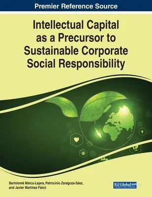 Le capital intellectuel, précurseur d'une responsabilité sociale durable des entreprises - Intellectual Capital as a Precursor to Sustainable Corporate Social Responsibility