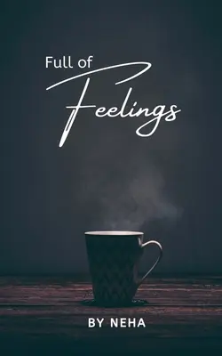 Plein de sentiments - Full of Feelings