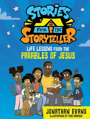 Histoires du conteur : Leçons de vie tirées des paraboles de Jésus - Stories from the Storyteller: Life Lessons from the Parables of Jesus