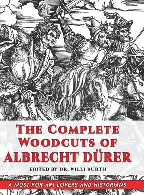 L'intégrale des gravures sur bois d'Albrecht Drer (Dover Fine Art, History of Art) - The Complete Woodcuts of Albrecht Drer (Dover Fine Art, History of Art)