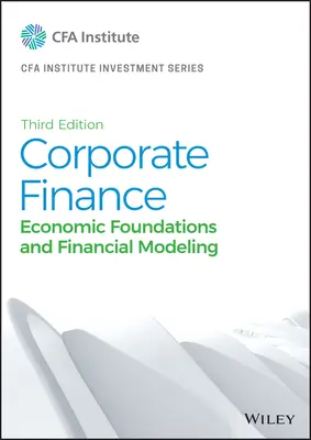 Finance d'entreprise : Fondements économiques et modélisation financière - Corporate Finance: Economic Foundations and Financial Modeling