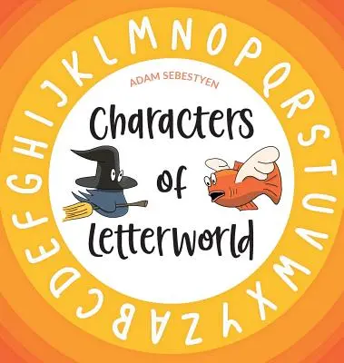 Personnages de Letterworld - Characters of Letterworld