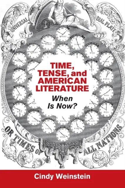 Le temps, les temps et la littérature américaine - Time, Tense, and American Literature