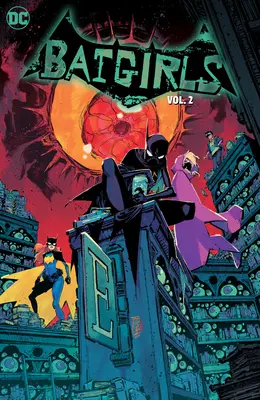 Batgirls Vol. 2 : Bat Girl Summer - Batgirls Vol. 2: Bat Girl Summer