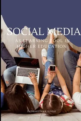 Les médias sociaux comme outil d'apprentissage dans l'enseignement supérieur - Social media as learning tool in higher education