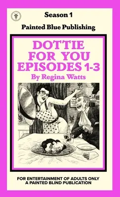 Dottie For You Saison 1, Volume 1 : Une histoire d'amour pour Dolcett - Dottie For You Season 1, Volume 1: A Dolcett Love Story