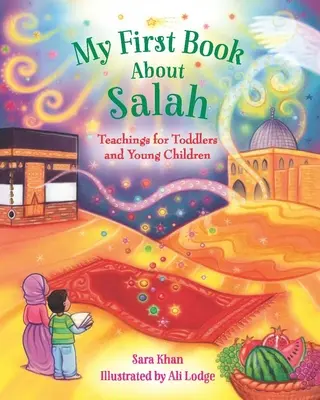 Mon premier livre sur la salah - My First Book about Salah