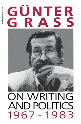 Sur l'écriture et la politique, 1967-1983 - On Writing and Politics, 1967-1983