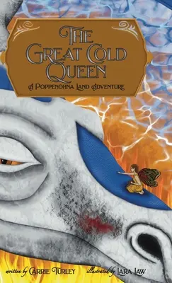 La grande reine du froid : Une aventure au pays de Poppenohna - The Great Cold Queen: A Poppenohna Land Adventure