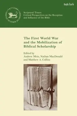 La Première Guerre mondiale et la mobilisation de l'érudition biblique - The First World War and the Mobilization of Biblical Scholarship