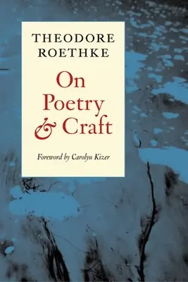 Sur la poésie et l'artisanat : Prose choisie - On Poetry and Craft: Selected Prose