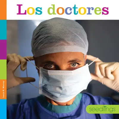 Les médecins - Los Doctores