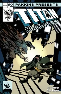 La souris titane de la puissance, numéro 2 - Titan Mouse of Might Issue #2